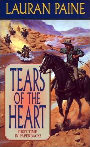 Tears of the Heart by Lauran Paine